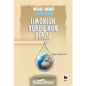 Limonluk Yurdu'un Perisi - Meral Akıncı Ağabeyoğlu