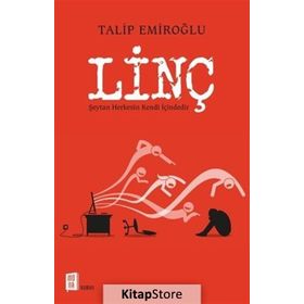 Linç - Talip Emiroğlu