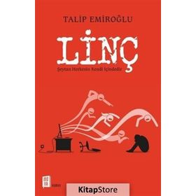 Linç - Talip Emiroğlu