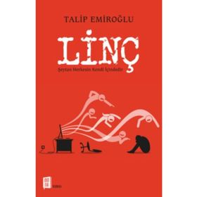 Linç - Talip Emiroğlu