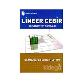 Lineer Cebir Çözümlü Test Soruları Furkan Yıldırım Birsen Yayınevi