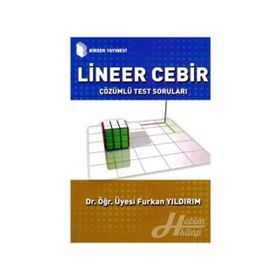 Lineer Cebir Çözümlü Test Soruları Furkan Yıldırım Birsen Yayınevi
