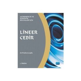 LINEER CEBIR MÜHENDİSLİK VE İSTATİSTİK BÖLÜMLERİ İÇİN - ARIF SABUNCUOĞLU