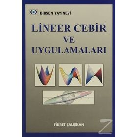 LINEER CEBIR VE UYGULAMALARI - FIKRET ÇALIŞKAN