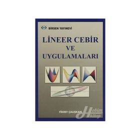 LINEER CEBIR VE UYGULAMALARI - FIKRET ÇALIŞKAN
