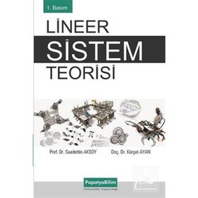 Lineer Sistem Teorisi - Kürşat Ayan , Saadettin Aksoy