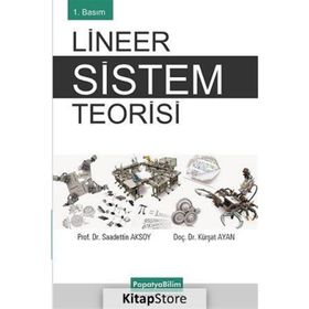 Lineer Sistem Teorisi - Kürşat Ayan , Saadettin Aksoy