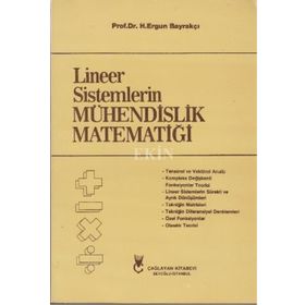 LINEER SISTEMLERIN MÜHENDİSLİK MATEMATİĞİ - ERGUN BAYRAKÇI