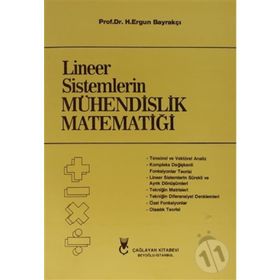 LINEER SISTEMLERIN MÜHENDİSLİK MATEMATİĞİ - ERGUN BAYRAKÇI