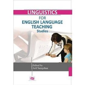 Linguistics for English Language Teaching Studies - Arif Sarıçoban