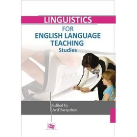 Linguistics for English Language Teaching Studies - Arif Sarıçoban