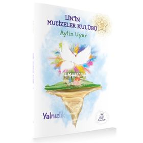 Lini'n Mucizeler Kulübü - Yalnızlık - Aylin Uyar