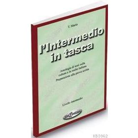 LINTERMEDIO IN TASCA (İTALYANCA TEMEL VE ORTA SEVIYE SINAVLARA HAZIRLIK) - GENEL