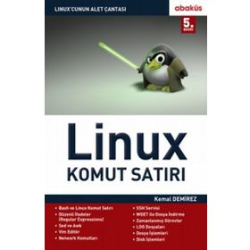 Linux Komut Satırı - Abaküs Yayınları