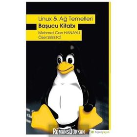 Linux Ve Ağ Temelleri Başucu Kitabı - Mehmet Can Hanaylı