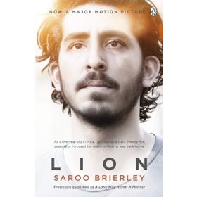 Lion: A Long Way Home - Saroo Brierley