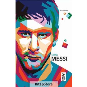 Lionel Messi - Murat Aksoy