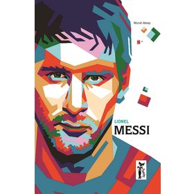 Lionel Messi - Murat Aksoy