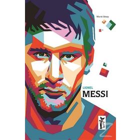 Lionel Messi - Murat Aksoy
