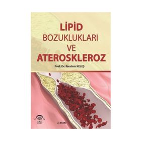 Lipid Bozuklukları ve Ateroskleroz - İbrahim Keleş