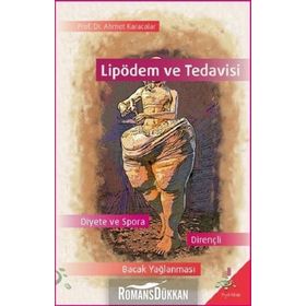 Lipödem ve Tedavisi / Ahmet Karacalar