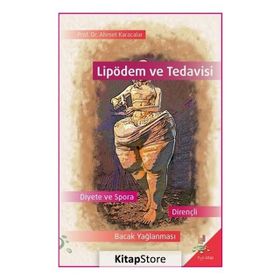 Lipödem ve Tedavisi / Ahmet Karacalar