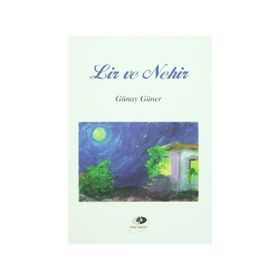 LIR VE NEHIR - GÜNAY GÜNER