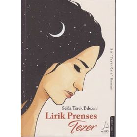 Lirik Prenses Tezer - Selda Terek Bilecen