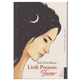 Lirik Prenses Tezer - Selda Terek Bilecen