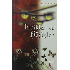 LIRIKLER VE HÜZÜNLER - ALI ÖZDEMIR