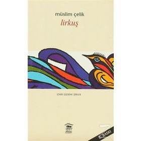 Lirkuşu - Müslim Çelik