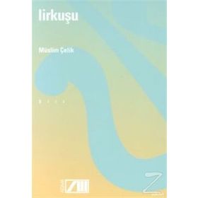 Lirkuşu - Müslim Çelik