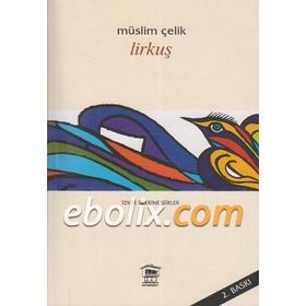 Lirkuşu - Müslim Çelik