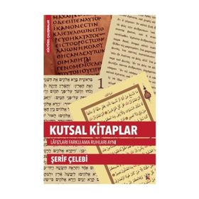 Lis Basın Yayın Kutsal Kitaplar Lafızları Farklı Ama Ruhları Aynı - Şerif Çelebi 488466