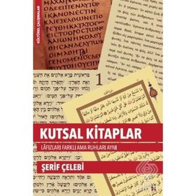 Lis Basın Yayın Kutsal Kitaplar Lafızları Farklı Ama Ruhları Aynı - Şerif Çelebi 488466