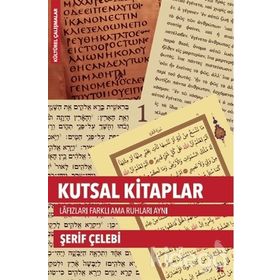 Lis Basın Yayın Kutsal Kitaplar Lafızları Farklı Ama Ruhları Aynı - Şerif Çelebi 488466