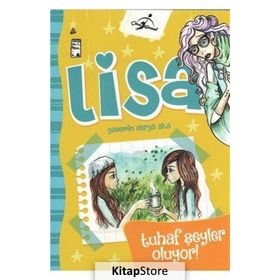 Lisa - Tuhaf Şeyler Oluyor ! - Yasemin Derya Aka