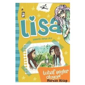 Lisa - Tuhaf Şeyler Oluyor ! - Yasemin Derya Aka