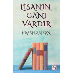 Lisanın Canı Vardır - Hasan Arıkan