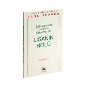 LİSANIN ROLÜ - EROL GÜNGÖR