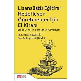 Lisansüstü Eğitimi Hedefleyen Öğretmenler İçin El Kitabı - Pegem Yayınları