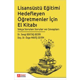Lisansüstü Eğitimi Hedefleyen Öğretmenler İçin El Kitabı - Pegem Yayınları