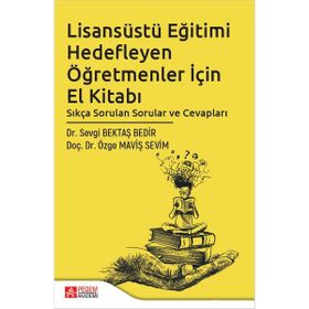 Lisansüstü Eğitimi Hedefleyen Öğretmenler İçin El Kitabı - Pegem Yayınları