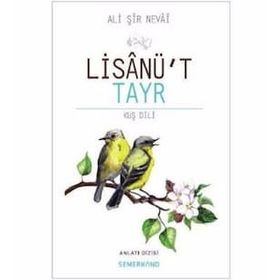 Lisanü t Tayr - Kuş Dili - Ali Şir Nevai