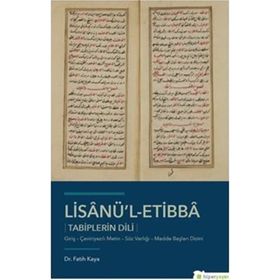 Lisanül-Etibba Tabiplerin Dili - Fatih Kaya