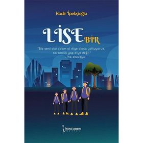 Lise Bir - Kadir İpekçioğlu