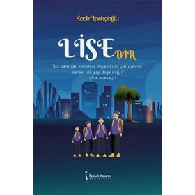 Lise Bir - Kadir İpekçioğlu