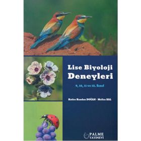 Lise Biyoloji Deneyleri ( 9,10,11 ve 12. Sınıf ) Palme Yayınları