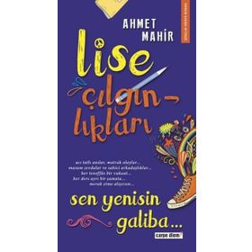 LISE ÇILGINLIKLARI - SEN YENISIN GALIBA... - AHMET MAHIR
