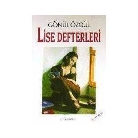 LISE DEFTERLERI - GÖNÜL ÖZGÜL
